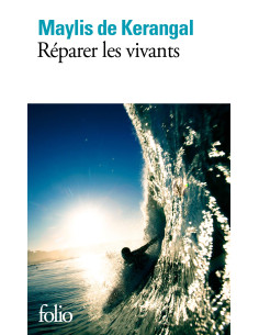 Reparer les vivants - Maylis de Kerangal | Folio