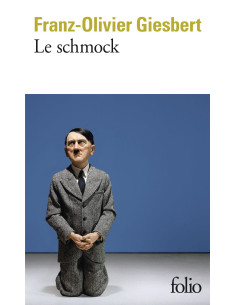 Le Schmock - Franz-Olivier Giesbert | Folio