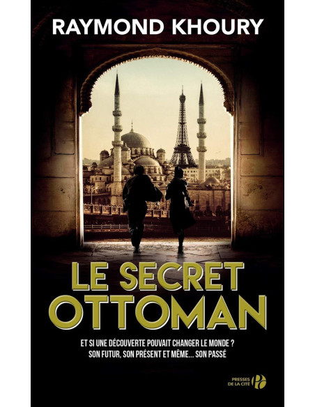 Le Secret ottoman - Raymond Khoury | Pocket