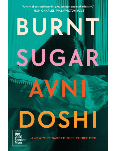 Burnt Sugar - Avni Doshi (Penguin)