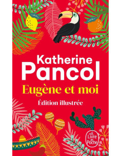Eugène et moi - Katherine Pancol