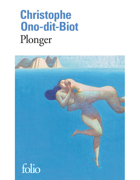 Plonger - Christophe Ono-dit-Biot (Grand Prix du roman)