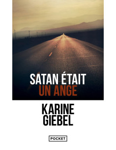 Satan etait un ange - Karine Giebel