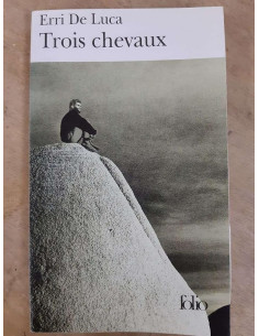Trois chevaux - Erri De Luca