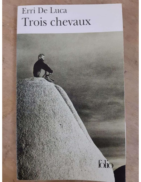 Trois chevaux - Erri De Luca