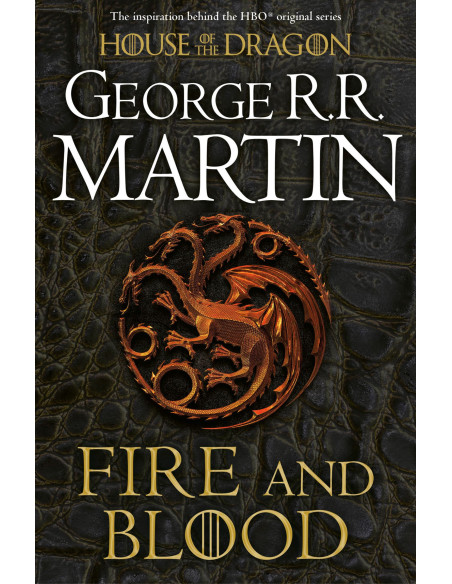 Fire and Blood - George R.R. Martin (A Song of Ice and Fire)