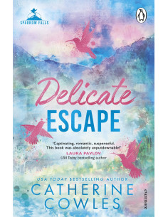 Delicate Escape - Catherine Cowles | Sparrow Falls #2
