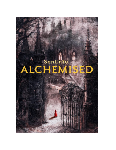 Alchemised - Senlinyu