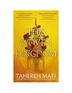 This Woven Kingdom - Tahereh Mafi