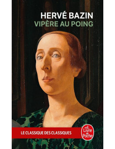 Vipère au poing - Hervé Bazin