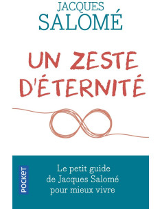 Un zeste d'éternité - Jacques Salomé