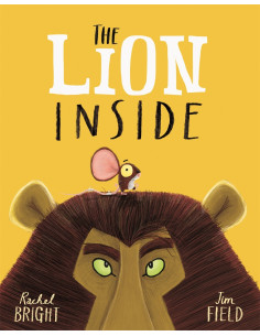 The Lion Inside - Rachel Bright