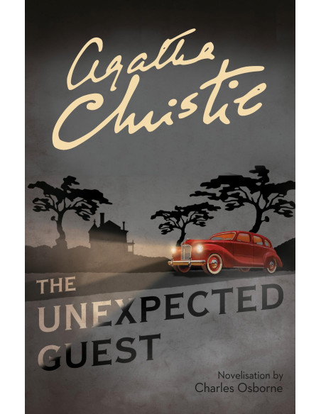 The Unexpected Guest - Agatha Christie