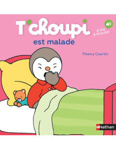 T'choupi est malade - Thierry Courtin