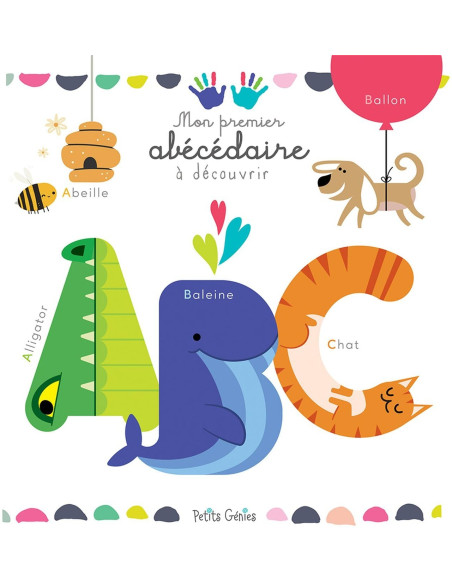 Mon premier abécédaire à découvrir - Petits Génies