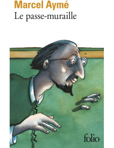 Le Passe-muraille - Marcel Aymé