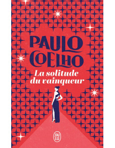 La solitude du vainqueur - Paulo Coelho