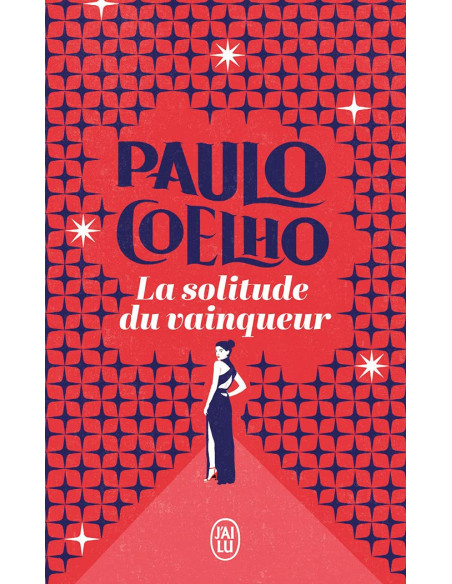 La solitude du vainqueur - Paulo Coelho