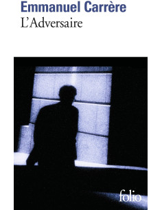 L'Adversaire - Emmanuel Carrère
