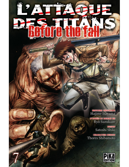 L'Attaque des Titans - Before the Fall tome 7 - Hajime Isayama