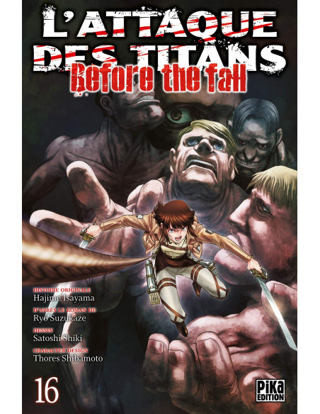 L'Attaque des Titans - Before the Fall tome 16 - Pika Editions