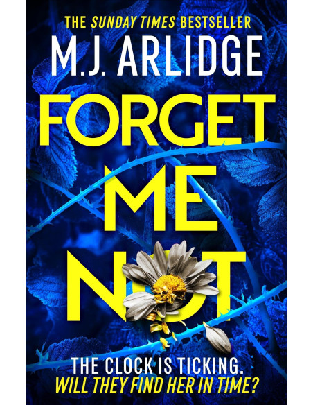 Forget Me Not - M.J. Arlidge