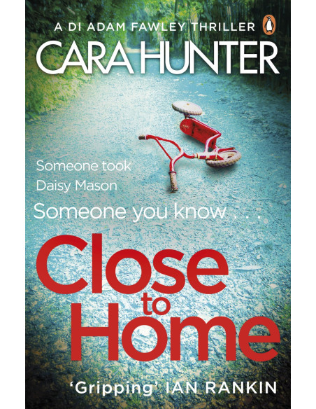 Close to Home - Cara Hunter