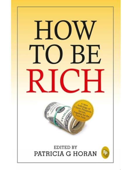 How To Be Rich - Patricia G. Horan | ALKIRTAS