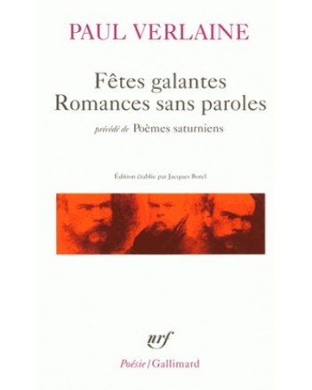 FETES GALANTES/ROMANCES SANS PAROLES/POEMES SATURNIENS