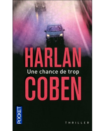 UNE CHANCE DE TROP
