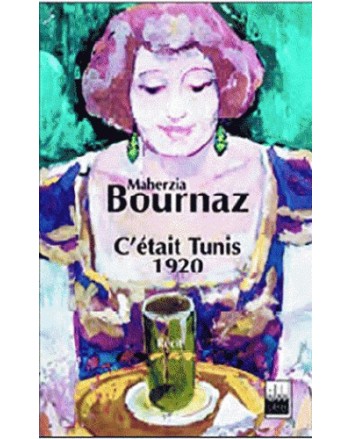 C'ETAIT TUNIS 1920