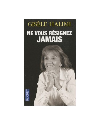 NE VOUS RESIGNEZ JAMAIS