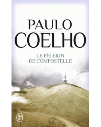LE PELERIN DE COMPOSTELLE - COELHO