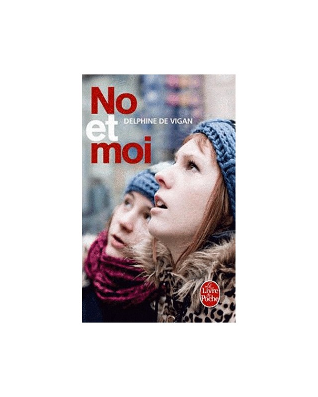 NO ET MOI - DELPHINE DE VIGAN