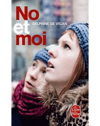 NO ET MOI - DELPHINE DE VIGAN