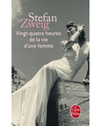 VINGT-QUATRE HEURES DE LA VIE .. (STEFAN ZWEIG)