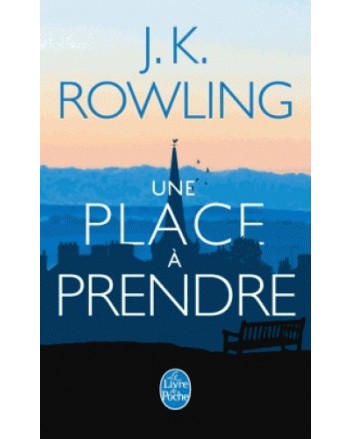 UNE PLACE A PRENDRE - JK ROWLING