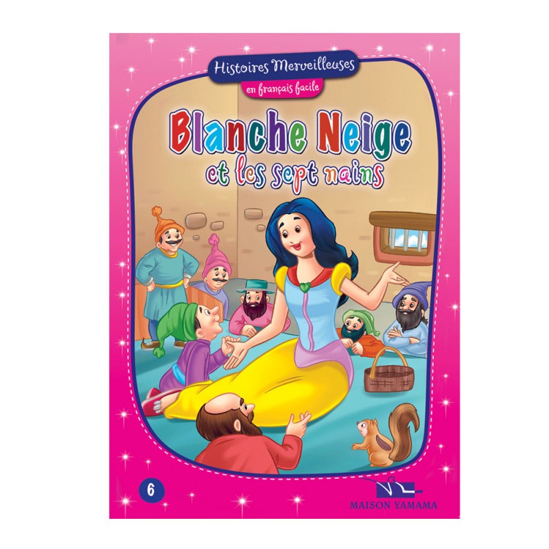 Blanche Neige et les sept nains - Histoires Merveilleuses