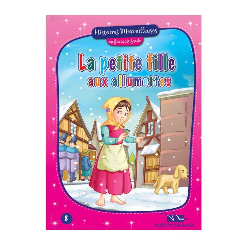 La Petite Fille Aux Allumettes - Histoires Merveilleuses