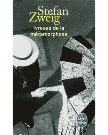 IVRESSE DE LA METAMORPHOSE