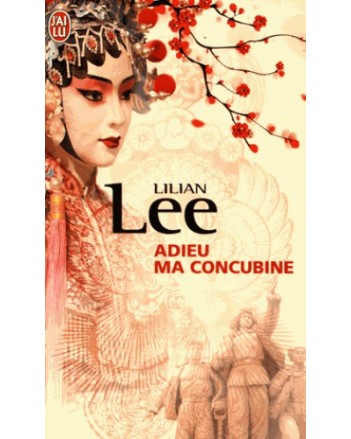 ADIEU MA CONCUBINE