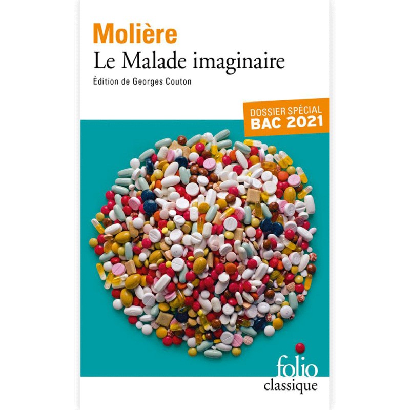 Le Malade Imaginaire - Molière - Dossier Spécial BAC 2021