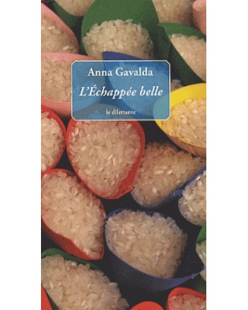 L'ECHAPPEE BELLE - GAVALDA