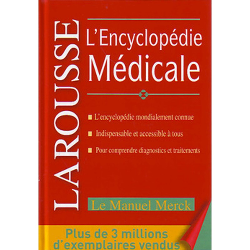 L'Encyclopédie Médicale - Le Manuel Merck - Larousse