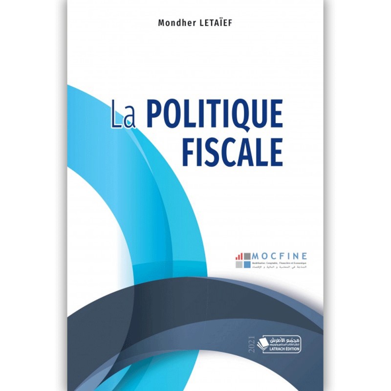 La Politique Fiscale - Mondher Letaief