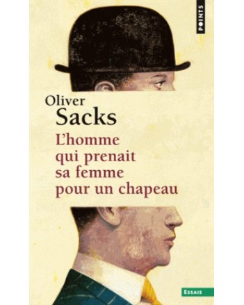 L'HOMME QUI PRENAIT SA FEMME POUR UN CHAPEAU