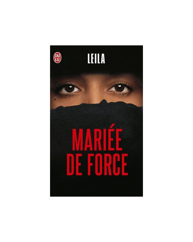 MARIEE DE FORCE - LEILA - J'AI LU