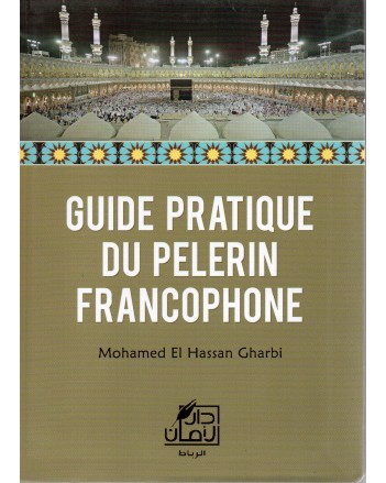 GUIDE PRATIQUE DU PELERIN (MH. GHARBI)