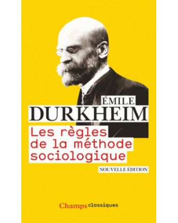 LES REGLES DE LA METHODE SOCIOLOGIQUE