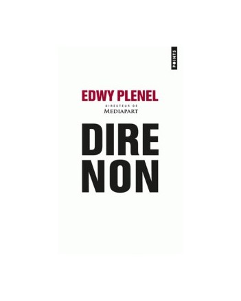 DIRE NON -EDWY PLENEL-